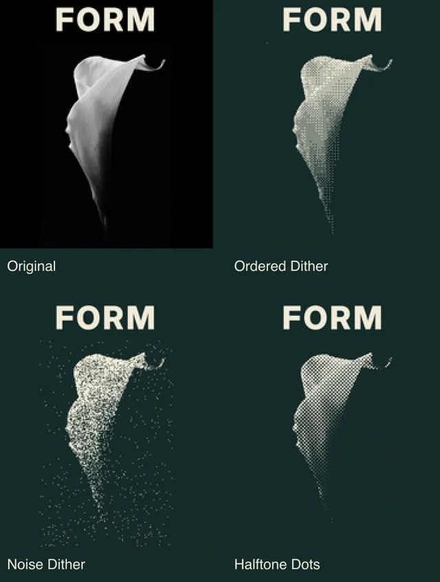The four FORM posters reduced to thumbnails: the flower silhouette survives while small dither marks soften and the halftone screen remains more conspicuous.