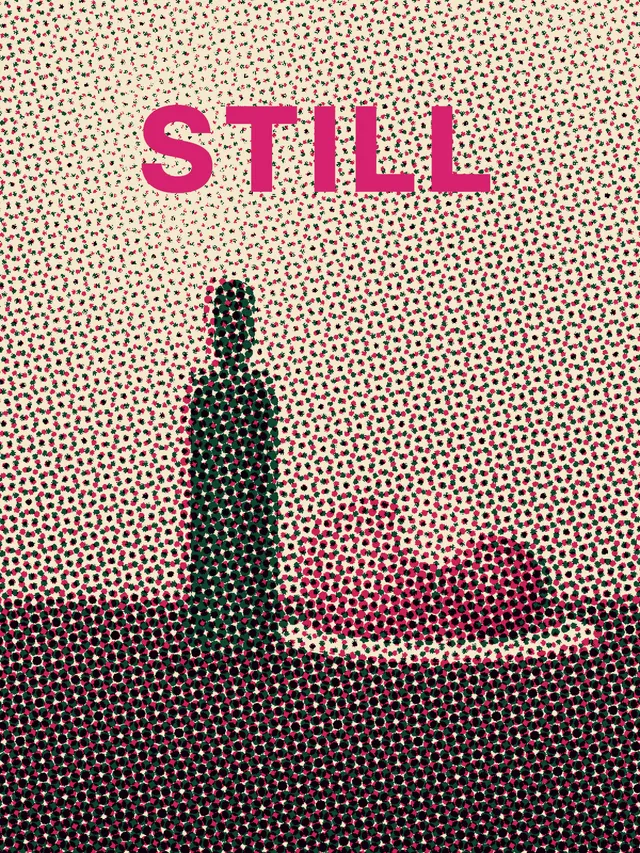 Pink STILL lettering above the still life printed in green and pink dots.